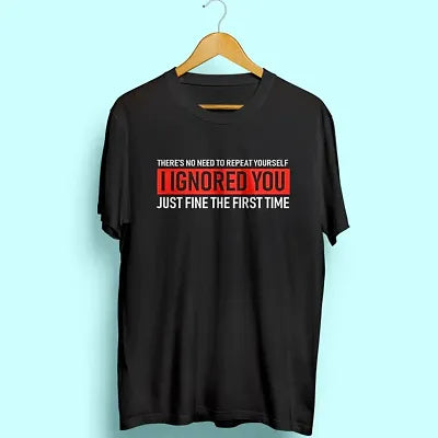 ignore you black t-shirt